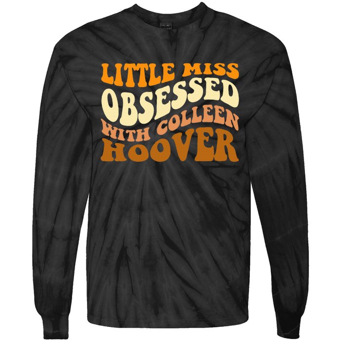 Little Miss Obsessed With Colleen Hoover Bookish  Tie-Dye Long Sleeve Shirt