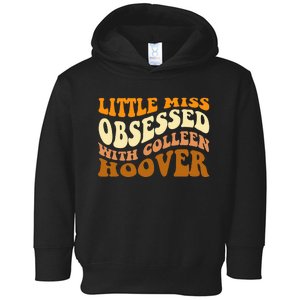 Little Miss Obsessed With Colleen Hoover Bookish  Toddler Hoodie