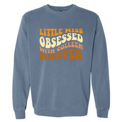 Little Miss Obsessed With Colleen Hoover Bookish  Garment-Dyed Sweatshirt