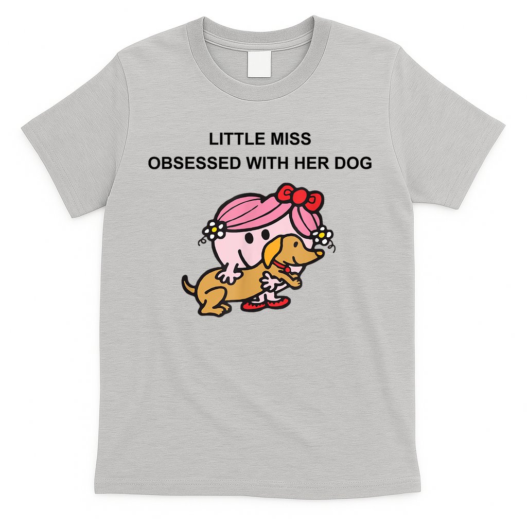 Little Miss Obsessed With Her Dog Funny Design T-Shirt