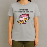 Little Miss Obsessed With Her Dog Funny Design T-Shirt