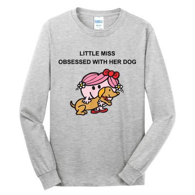 Little Miss Obsessed With Her Dog Funny Design Tall Long Sleeve T-Shirt