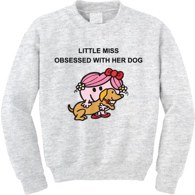Little Miss Obsessed With Her Dog Funny Design Kids Sweatshirt