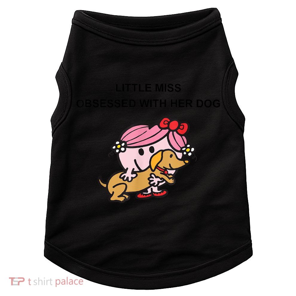 Little Miss Obsessed With Her Dog Funny Design Doggie Tank