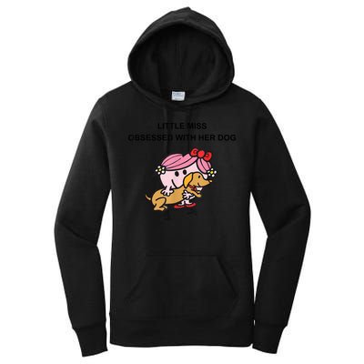 Little Miss Obsessed With Her Dog Funny Design Women's Pullover Hoodie