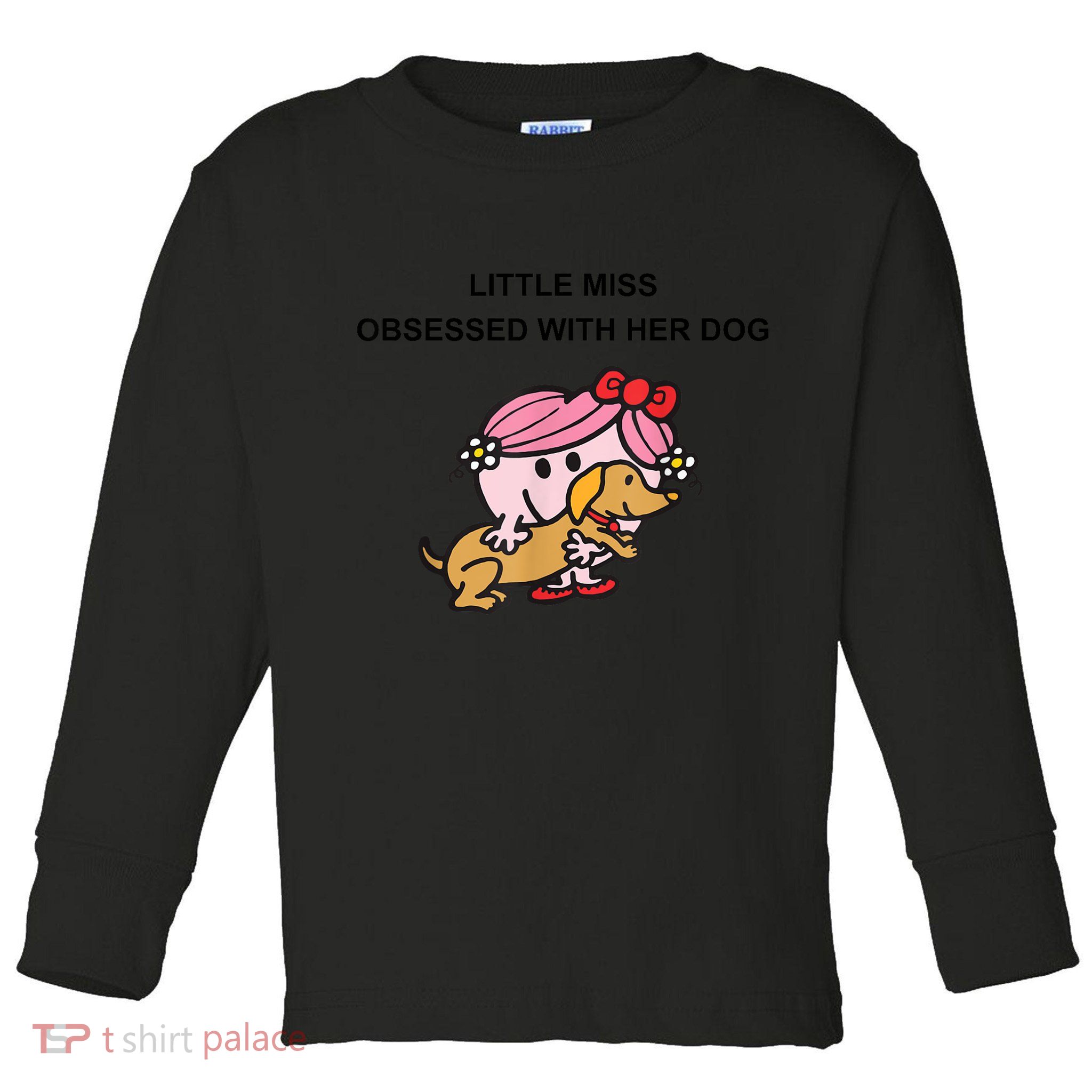 Little Miss Obsessed With Her Dog Funny Design Toddler Long Sleeve Shirt