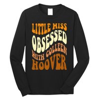 Little Miss Obsessed With Colleen Hoover Bookish Book Lover Long Sleeve Shirt