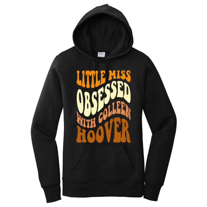 Little Miss Obsessed With Colleen Hoover Bookish Book Lover Women's Pullover Hoodie