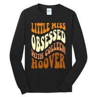 Little Miss Obsessed With Colleen Hoover Bookish Book Lover Tall Long Sleeve T-Shirt