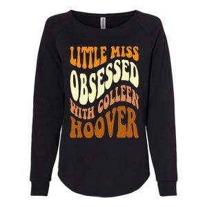 Little Miss Obsessed With Colleen Hoover Bookish Book Lover Womens California Wash Sweatshirt