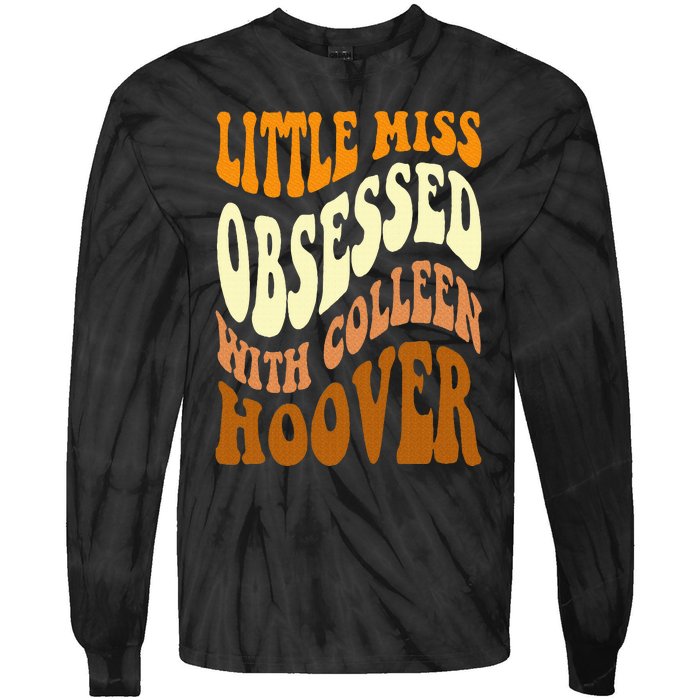 Little Miss Obsessed With Colleen Hoover Bookish Book Lover Tie-Dye Long Sleeve Shirt