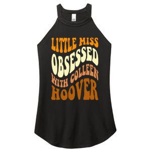 Little Miss Obsessed With Colleen Hoover Bookish Book Lover Women's Perfect Tri Rocker Tank