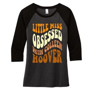 Little Miss Obsessed With Colleen Hoover Bookish Book Lover Women's Tri-Blend 3/4-Sleeve Raglan Shirt