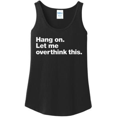 Let Me Overthink This Ladies Essential Tank