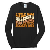 Little Miss Obsessed With Colleen Hoover Bookish Book Lover Tall Long Sleeve T-Shirt