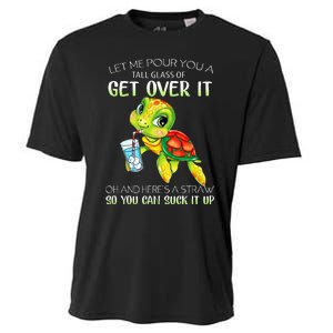 Let Me Pour You A Tall Glass Of Get Over It Turtle Gifts Cooling Performance Crew T-Shirt