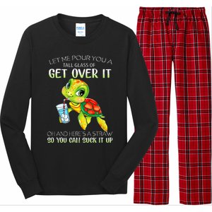 Let Me Pour You A Tall Glass Of Get Over It Turtle Gifts Long Sleeve Pajama Set