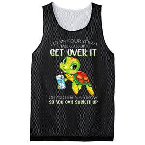 Let Me Pour You A Tall Glass Of Get Over It Turtle Gifts Mesh Reversible Basketball Jersey Tank