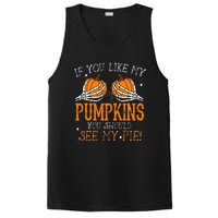 Like My Pumpkins See My Pie Adult Humor Funny Halloween Gift PosiCharge Competitor Tank