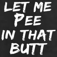 Let Me Pee In That Butt 7 Panel Mesh Trucker Snapback Hat