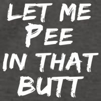 Let Me Pee In That Butt Vector Backpack
