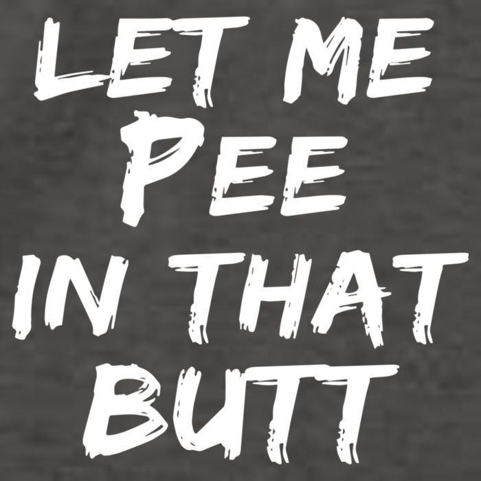 Let Me Pee In That Butt Vector Backpack