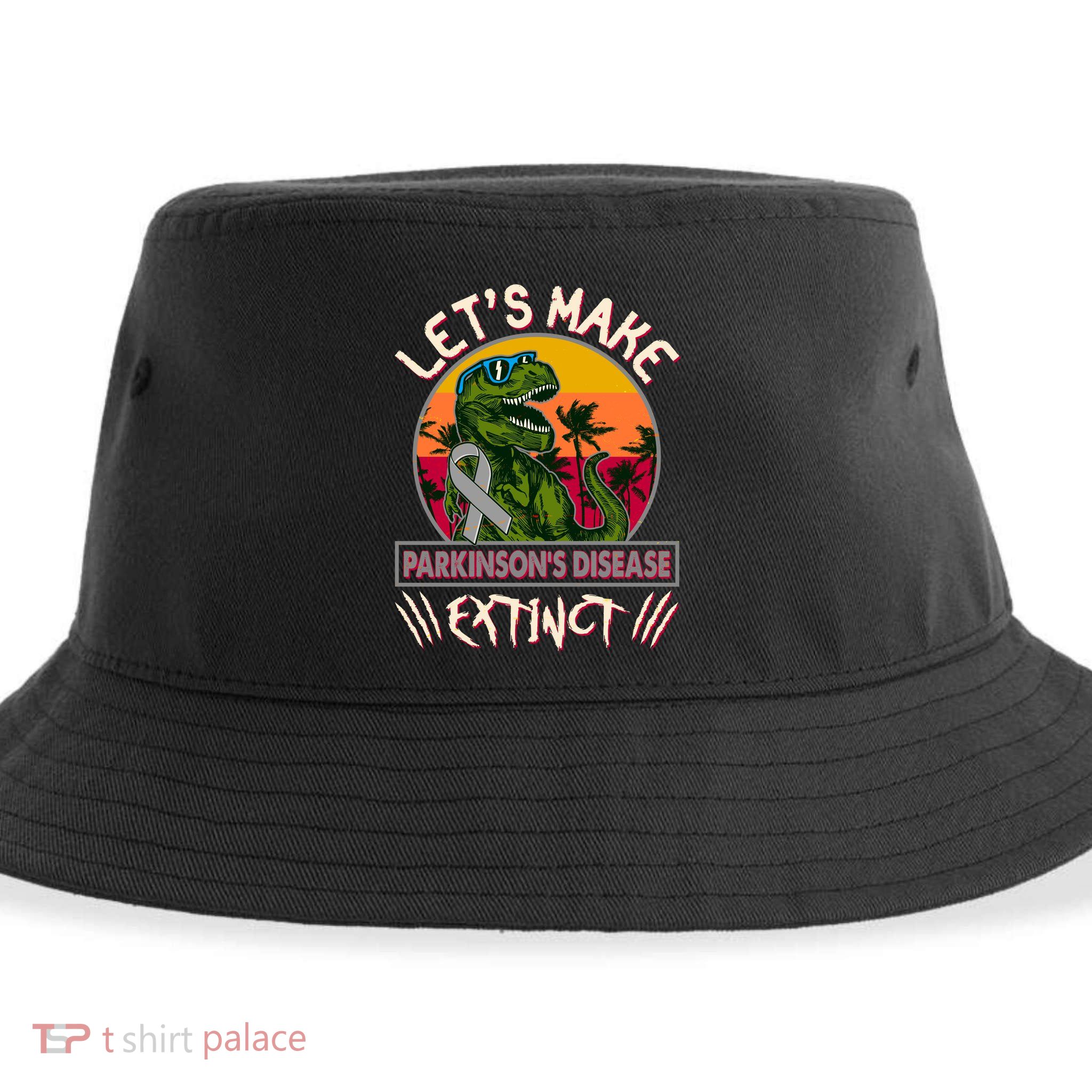 Let's Make Parkinson's Disease Extinct TRex Dinosaur Sustainable Bucket Hat