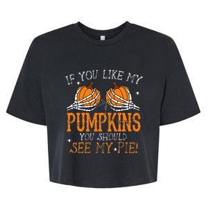 Like My Pumpkins See My Pie Adult Humor Funny Halloween Gift Bella+Canvas Jersey Crop Tee