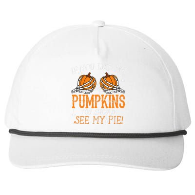 Like My Pumpkins See My Pie Adult Humor Funny Halloween Gift Snapback Five-Panel Rope Hat