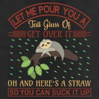 Let Me Pour You A Tall Glass Of Get Over It Cool Comfort Performance Bucket Hat