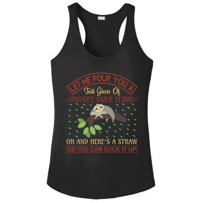 Let Me Pour You A Tall Glass Of Get Over It Ladies PosiCharge Competitor Racerback Tank