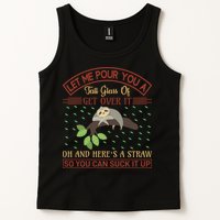 Let Me Pour You A Tall Glass Of Get Over It Tank Top