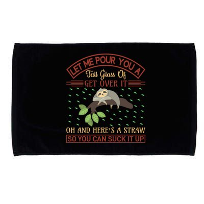 Let Me Pour You A Tall Glass Of Get Over It Microfiber Hand Towel