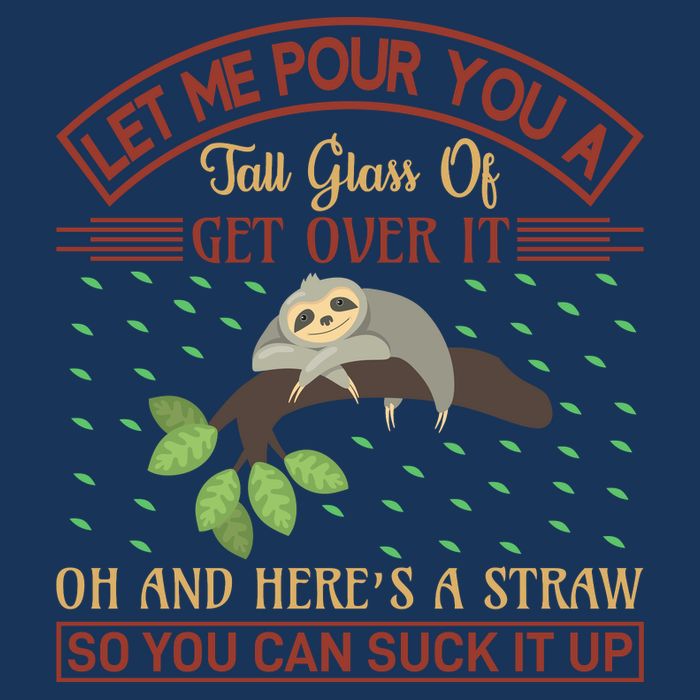 Let Me Pour You A Tall Glass Of Get Over It Infant Baby Jersey Bodysuit