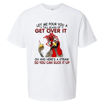 Let Me Pour You A Tall Glass Of Get Over It Sueded Cloud Jersey T-Shirt