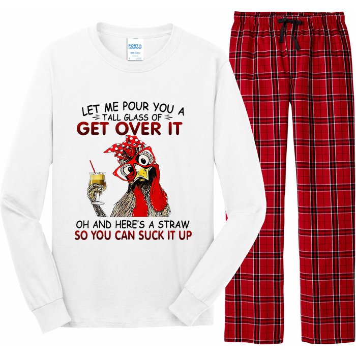 Let Me Pour You A Tall Glass Of Get Over It Long Sleeve Pajama Set