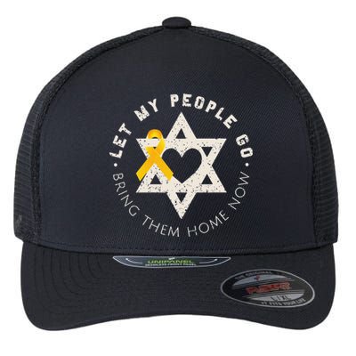 Let My People Go Bring Them Home Now Flexfit Unipanel Trucker Cap