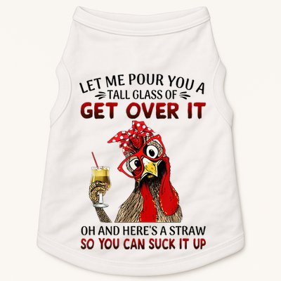 Let Me Pour You A Tall Glass Chicken Suck It Up Doggie Tank