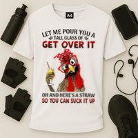 Let Me Pour You A Tall Glass Chicken Suck It Up Cooling Performance Crew T-Shirt