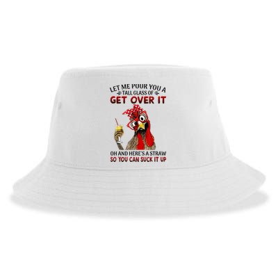 Let Me Pour You A Tall Glass Chicken Suck It Up Sustainable Bucket Hat