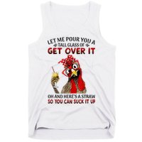 Let Me Pour You A Tall Glass Chicken Suck It Up Tank Top