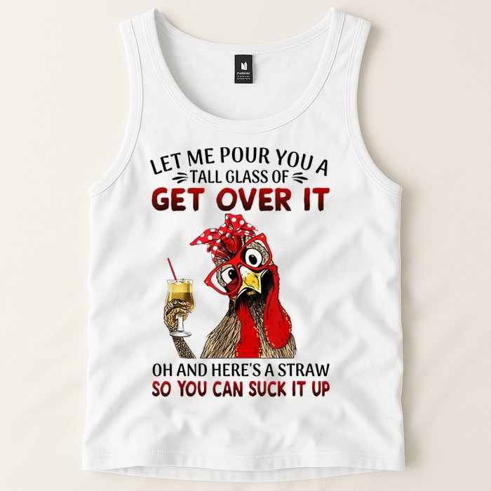 Let Me Pour You A Tall Glass Chicken Suck It Up Tank Top
