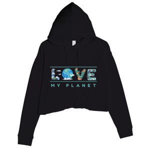 Love My Planet One Earth Environtal Green Energy Gift Crop Fleece Hoodie