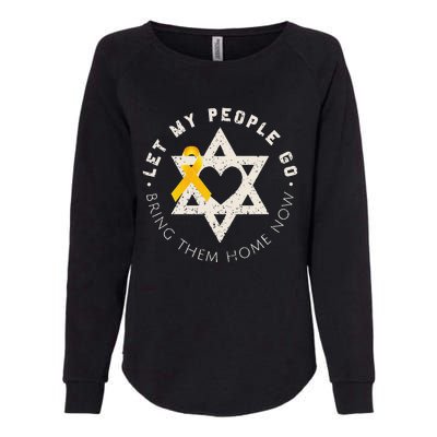 Let My People Go Bring Them Home Now Womens California Wash Sweatshirt