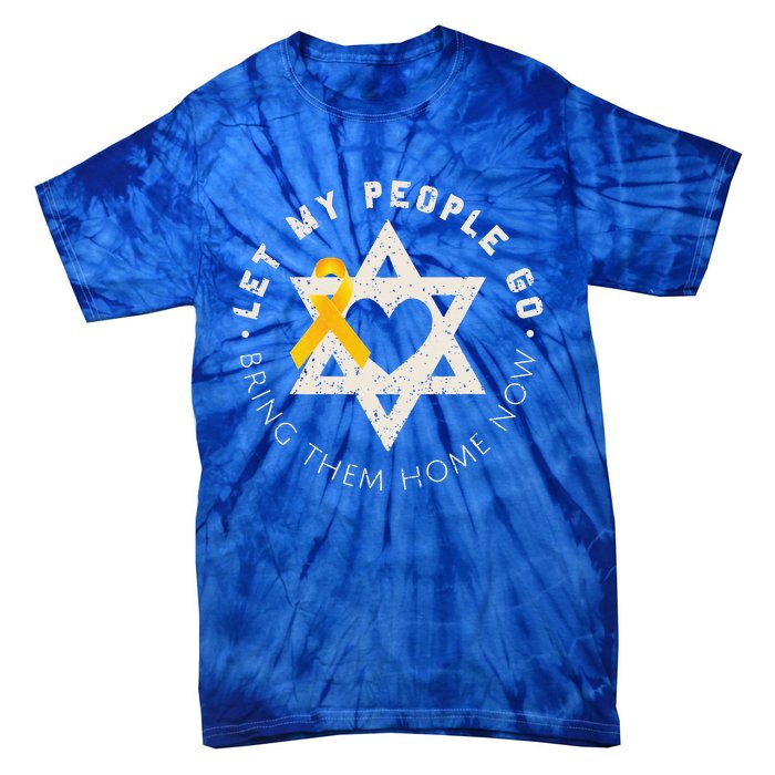 Let My People Go Bring Them Home Now Tie-Dye T-Shirt