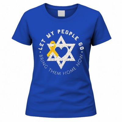 Let My People Go Bring Them Home Now Women's T-Shirt