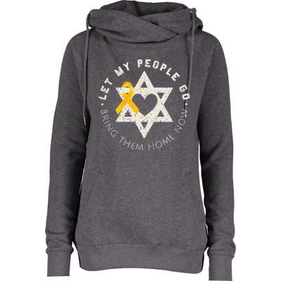 Let My People Go Bring Them Home Now Womens Funnel Neck Pullover Hood