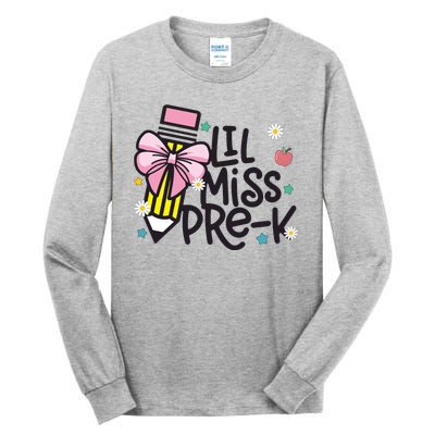 Little Miss Pre K Pencil Bow First Day Of School Tall Long Sleeve T-Shirt