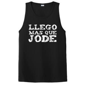 Llego Mas Que Jode Funny Funny Spanish Saying Quote Latino PosiCharge Competitor Tank