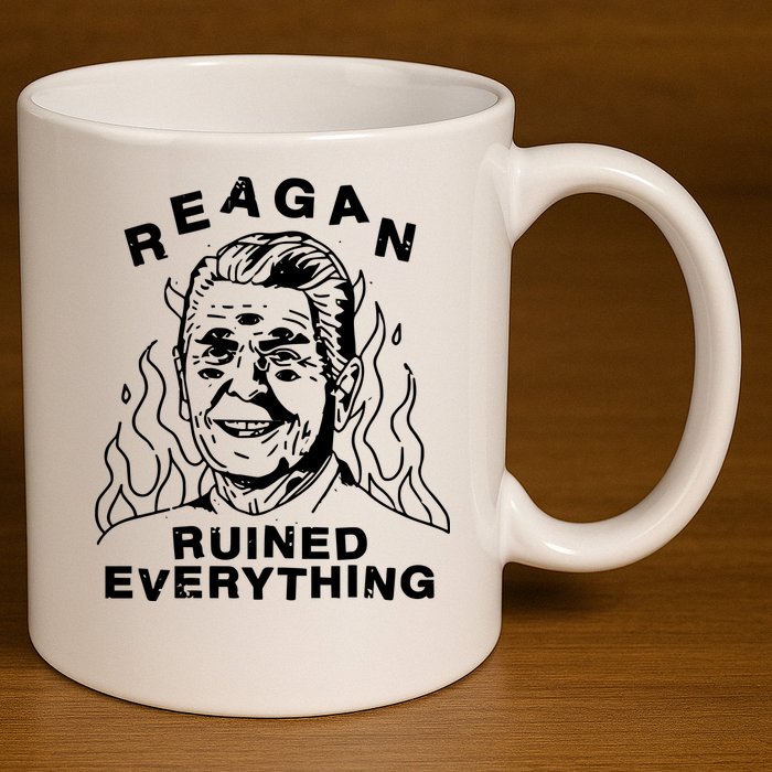 Leeja Miller Reagan Ruined Everything 11oz C Handle Ceramic Mug